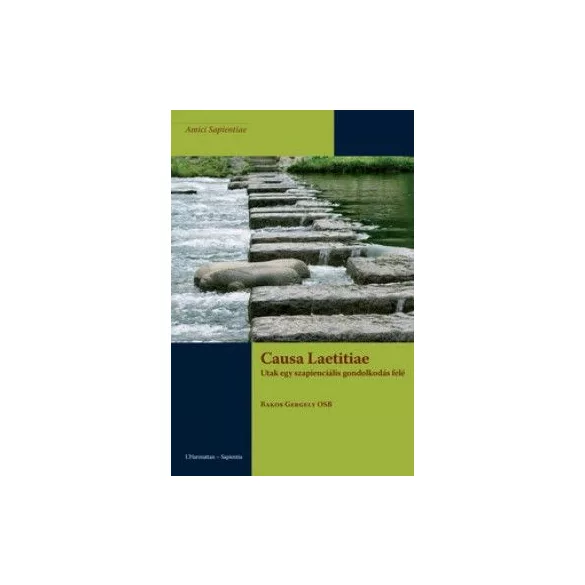 Causa Laetitiae – Utak egy szapienciális gondolkodás felé