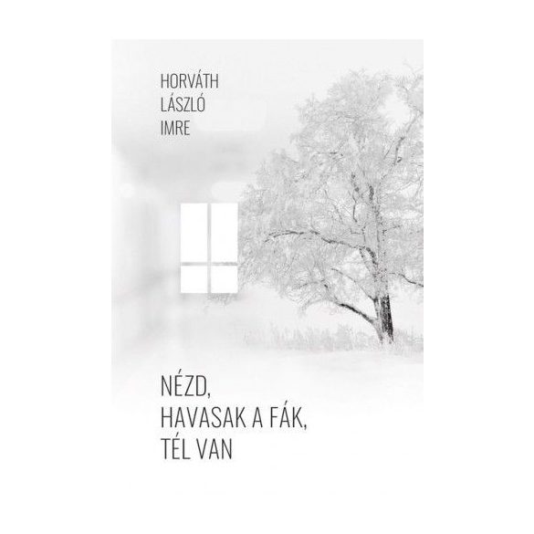 Nézd, havasak a fák, tél van