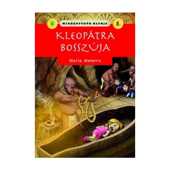 Mindentudók klubja 8.- Kleopátra bosszúja