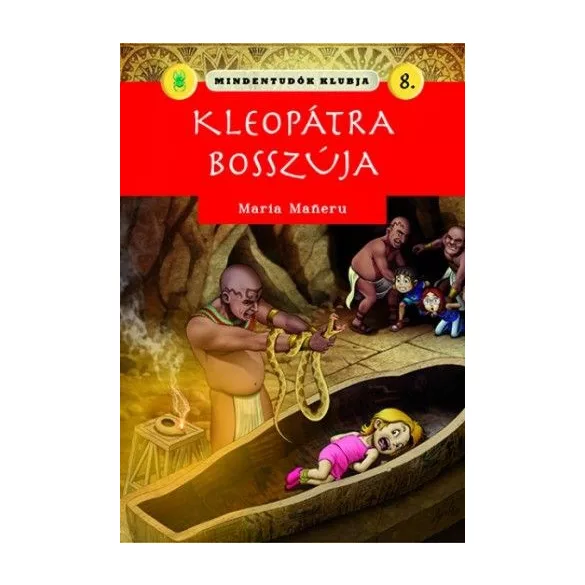 Mindentudók klubja 8. - Kleopátra bosszúja