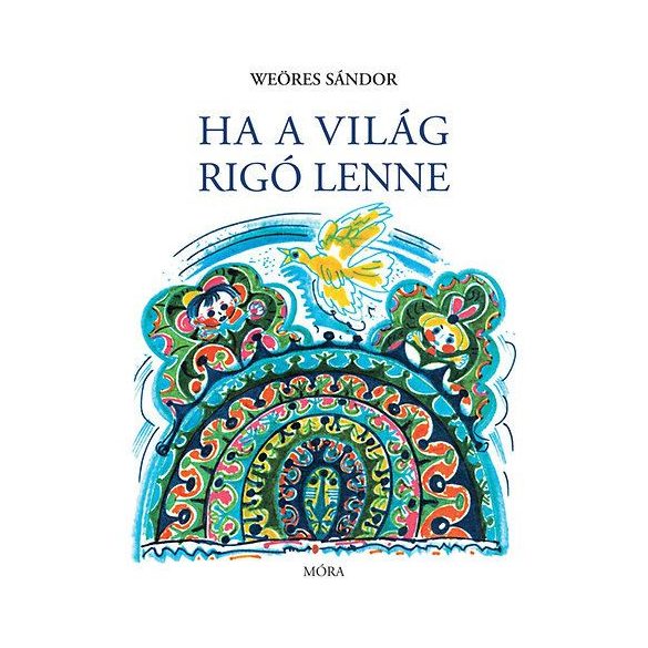 Ha a világ rigó lenne