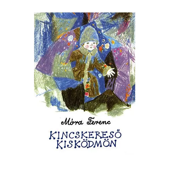 Kincskereső kisködmön