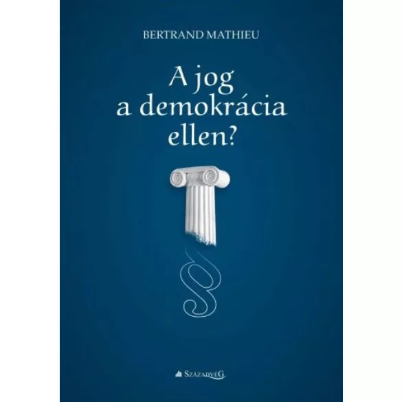 A jog a demokrácia ellen?