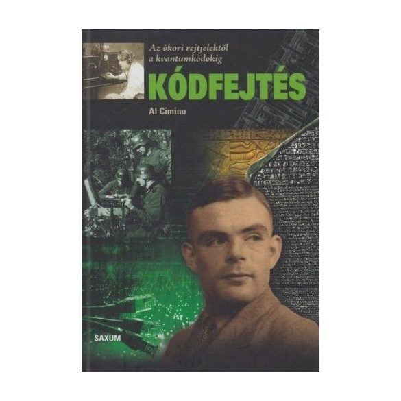 Kódfejtés - Az ókori rejtjelektől a kvantumkódokig