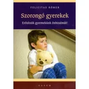 Szorongó gyerekek - Erősítsük gyermekünk önbizalmát!