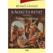 Káosz és rend I. - Ármány hálójában