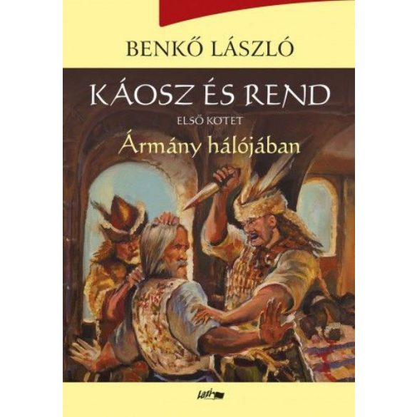 Káosz és rend I. - Ármány hálójában