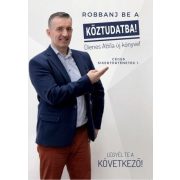 Robbanj be a köztudatba!