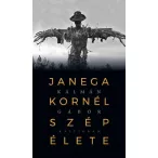 Janega Kornél szép élete