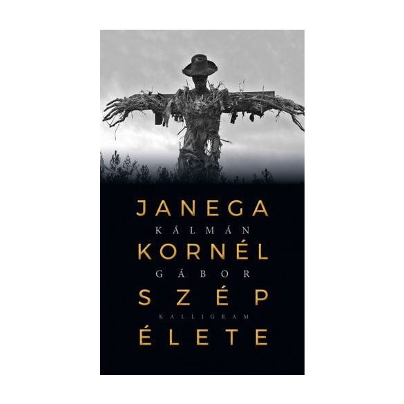 Janega Kornél szép élete