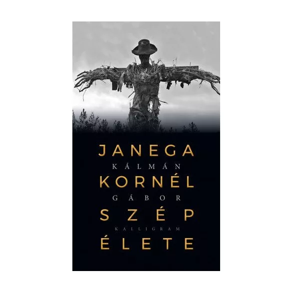 Janega Kornél szép élete