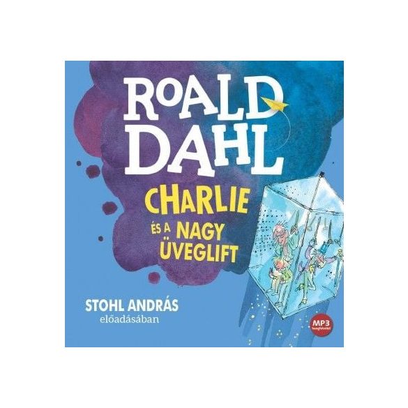 Charlie és a nagy üveglift - Hangoskönyv