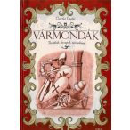 Vármondák - Törökök, lovagok, szerelmek