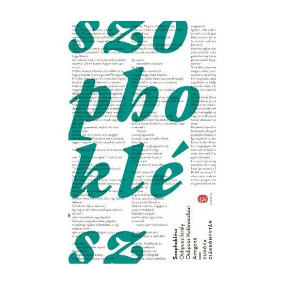 Oidipusz király - Oidipusz Kolónoszban - Antigoné