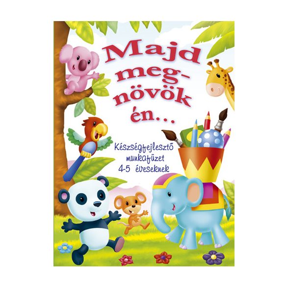 Majd megnövök én…