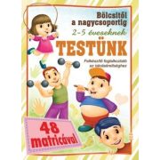 Testünk - bölcsitől a nagycsoportig