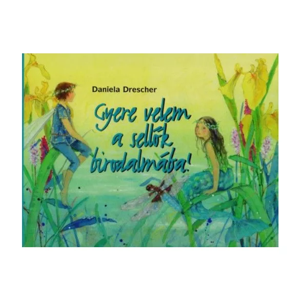 Gyere velem a sellők birodalmába!