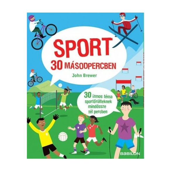 Sport 30 másodpercben - 30 izmos téma sportőrülteknek mindössze fél percben
