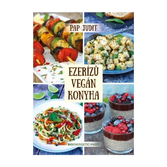 Ezerízű vegán konyha