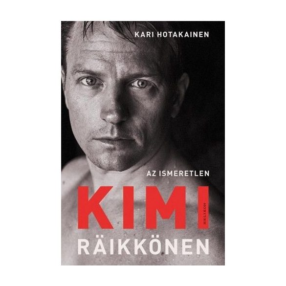 Az ismeretlen Kimi Räikkönen