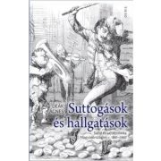   Suttogások és hallgatások - Sajtó és sajtópolitika Magyarországon 1861-1867