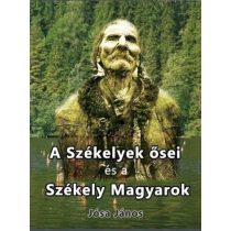 A székelyek ősei és a székely magyarok