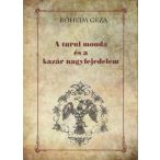 A turul monda és a kazár nagyfejedelem