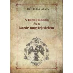 A turul monda és a kazár nagyfejedelem