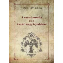 A turul monda és a kazár nagyfejedelem