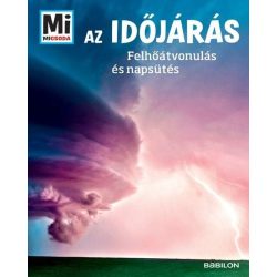   Az időjárás - Felhőátvonulás és napsütés - Mi Micsoda