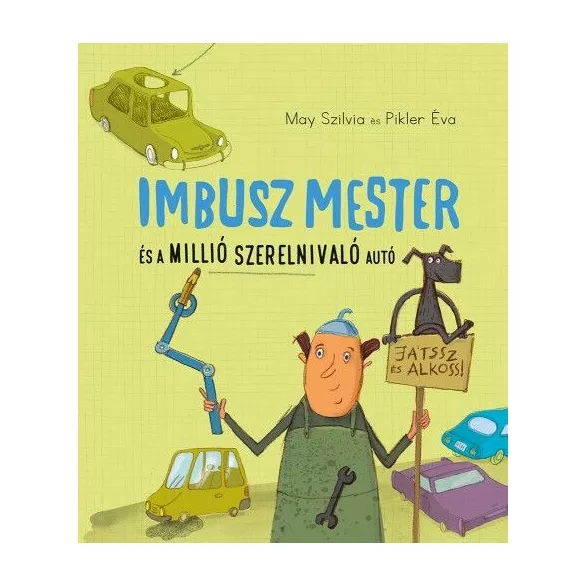 Imbusz mester és a millió szerelnivaló autó