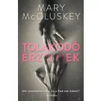 Tolakodó érzelmek