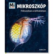 Mikroszkóp - Fókuszban a láthatatlan