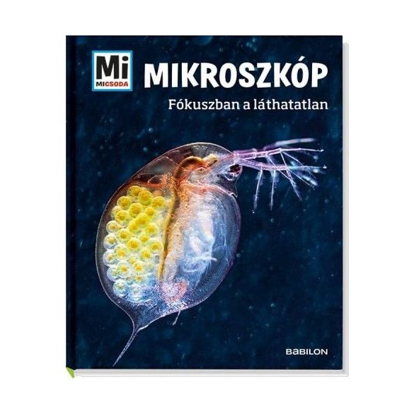 Mikroszkóp - Fókuszban a láthatatlan