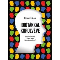 Idiótákkal körülvéve