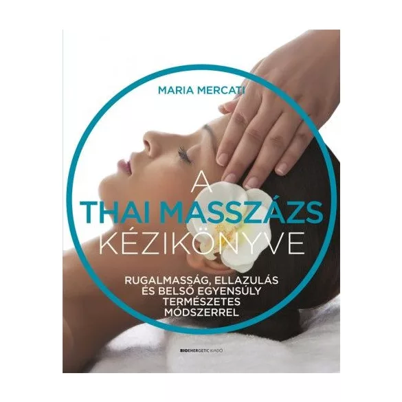 A thai masszázs kézikönyve