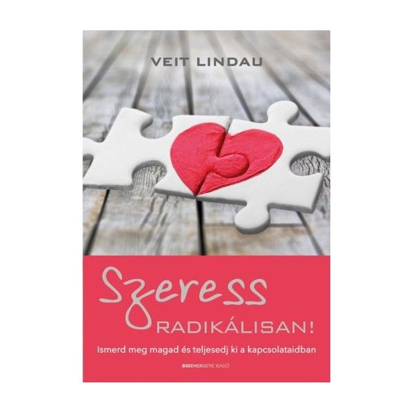 Szeress radikálisan!