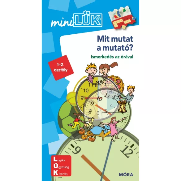 Mit mutat a mutató? - LDI245 - Ismerkedés az órával - miniLÜK