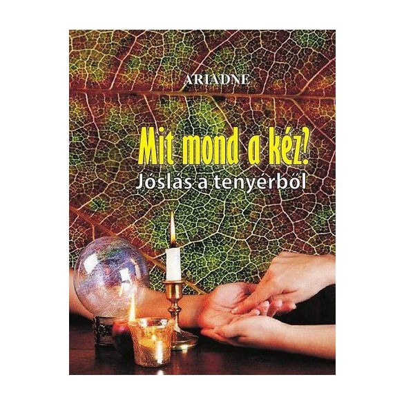 Mit mond a kéz? - Jóslás a tenyérből