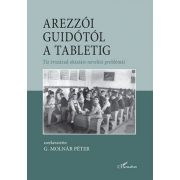   Arezzói Guidótól a tabletig – Tíz évszázad oktatási-nevelési problémái