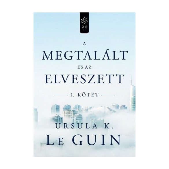 A megtalált és az elveszett I.