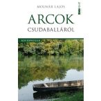 Arcok Csudaballáról