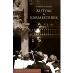 Kutyák és karmesterek