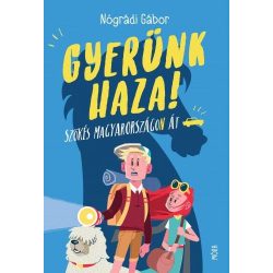 Gyerünk haza! - Szökés Magyarországon át