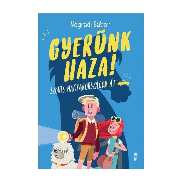 Gyerünk haza! - Szökés Magyarországon át