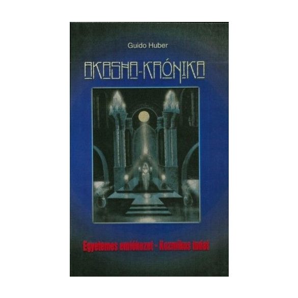 Akasha-krónika - Egyetemes emlékezet - Kozmikus tudat