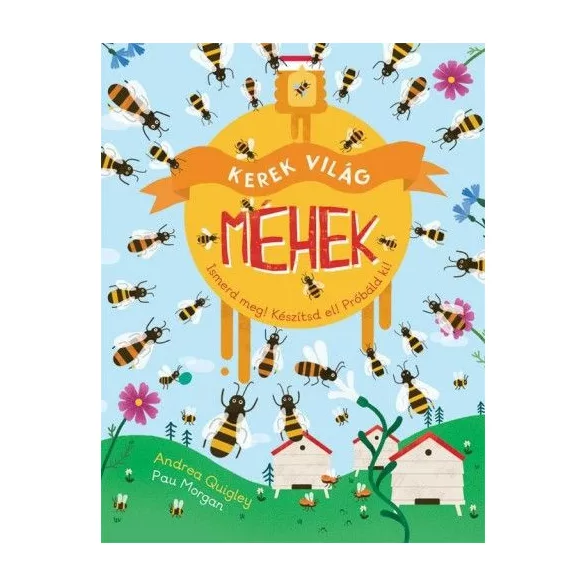 Kerek világ- Méhek