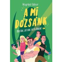A mi Dózsánk