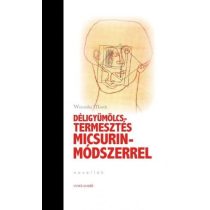 Déligyümölcs-termesztés Micsurin-Módszerrel