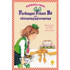   Furfangos Fruzsi Bé és a süteménynyeremény - Furfangos Fruzsi Bé 5. - kemény kötés